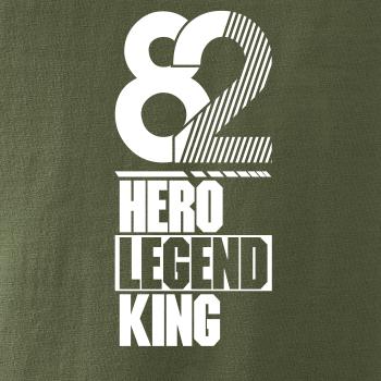 Hero, Legend, King x Queen 1982