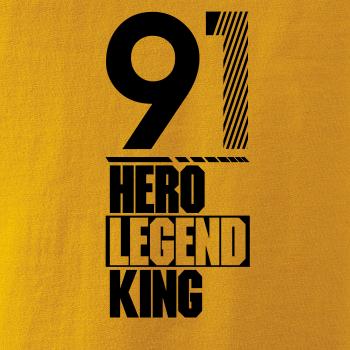 Hero, Legend, King x Queen 1991