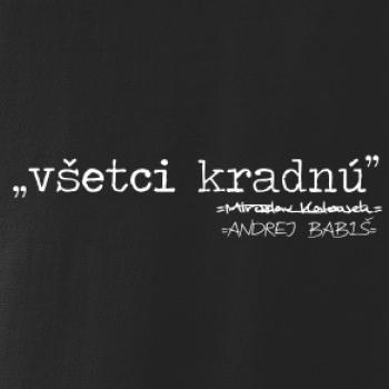 Všetci kradnú Všetci kradnú