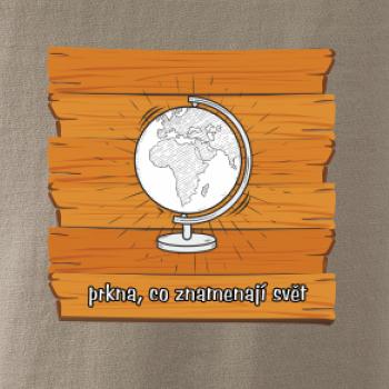 Prkna, co znamenají svět