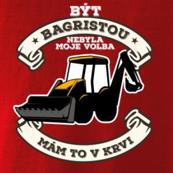 Traktorbagr - Být bagristou nebyla moje volba