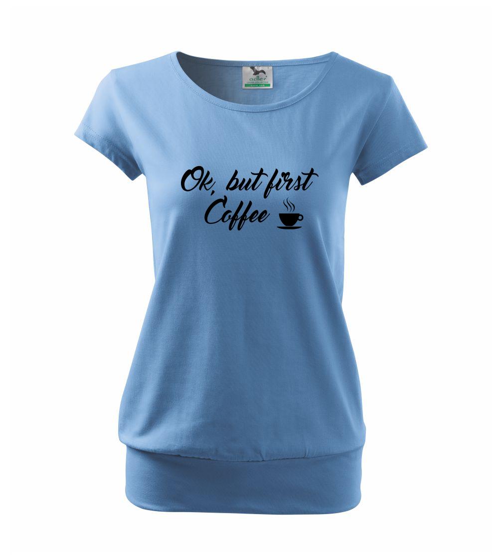 Ok, but first coffee-milk