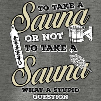 To take a Sauna or not to take a Sauna