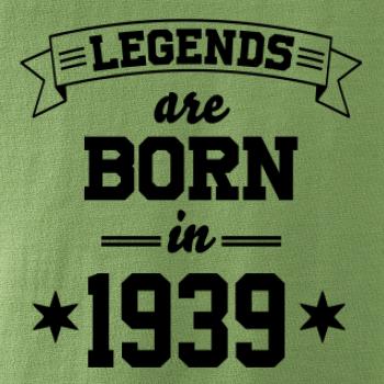 Legends are born in 1939