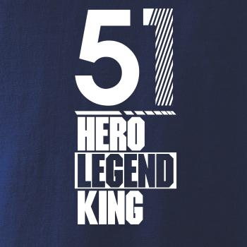 Hero, Legend, King x Queen 1951