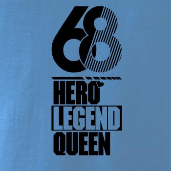 Hero, Legend, King x Queen 1968