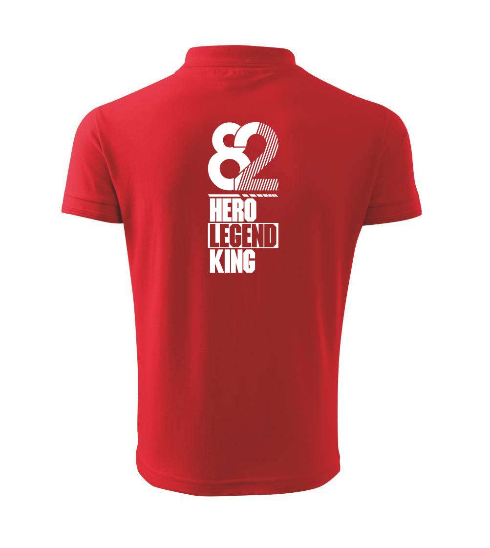 Hero, Legend, King x Queen 1982