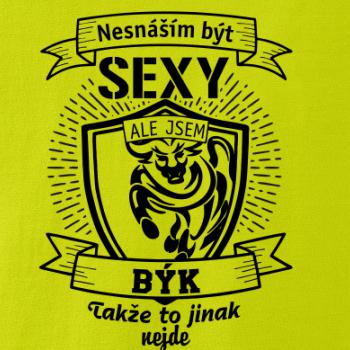 Nesnáším být sexy - Býk Nesnáším být sexy - Býk