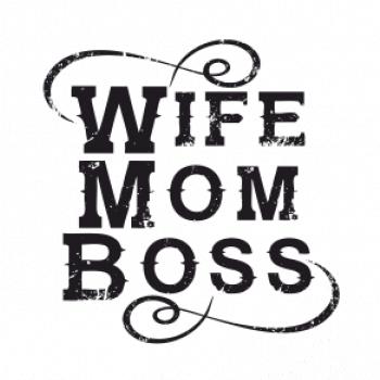 Wife mom boss Wife mom boss