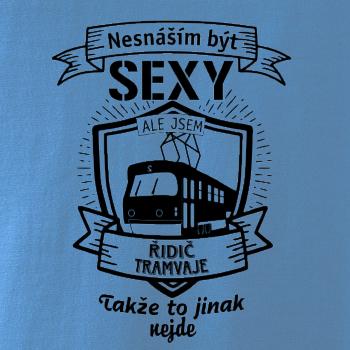 Nesnáším být sexy - řidič tramvaje, řidička tramvaje
