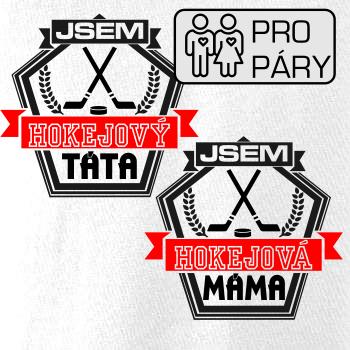 Jsem hokejový táta / hokejová máma - hokejky Jsem hokejový táta / hokejová máma - hokejky