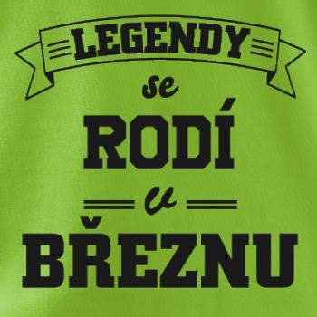 Legendy se rodí v březnu