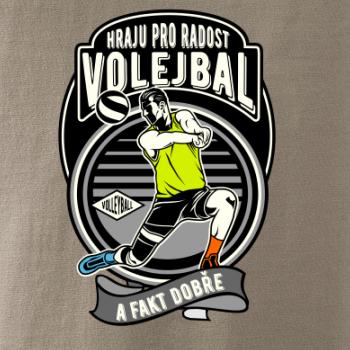 Hraju pro radost volejbal a fakt dobře Hraju pro radost volejbal a fakt dobře