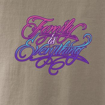 Family is everything