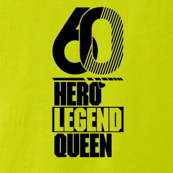 Hero, Legend, King x Queen 1960