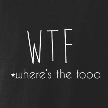 WTF-where's the food
