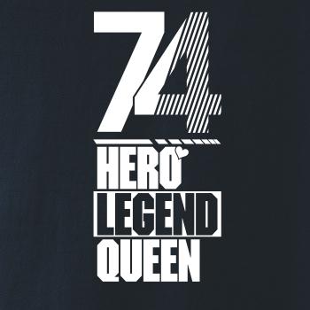 Hero, Legend, King x Queen 1974
