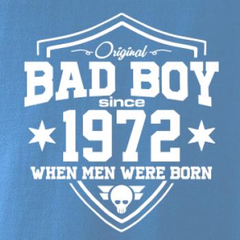 Bad boy since 1972