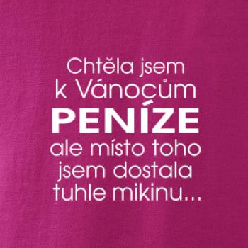 Chtěla jsem k Vánocům peníze