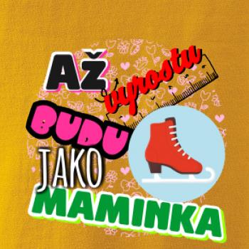 Až vyrostu budu jako maminka - bruslařka