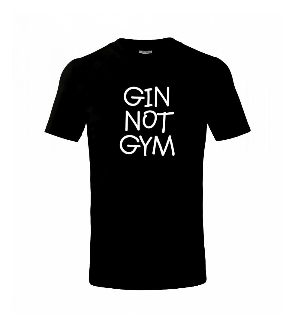 Gin not Gym - Triko dětské basic