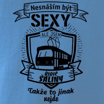 Nesnáším být sexy - řidič šaliny / řidička šaliny