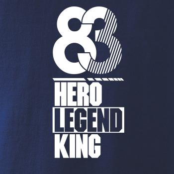 Hero, Legend, King x Queen 1983