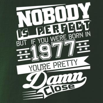 Nobody is perfect - 1977