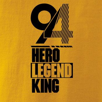 Hero, Legend, King x Queen 1994