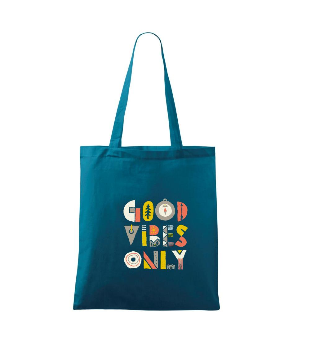 Good vibes only - nápis