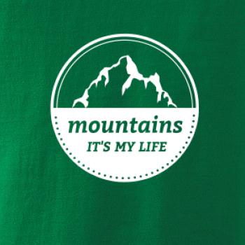 Mountains it's my life Mountains it's my life