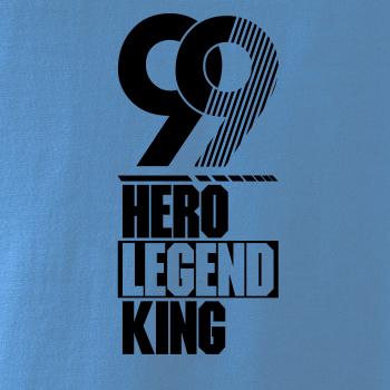 Hero, Legend, King x Queen 1999