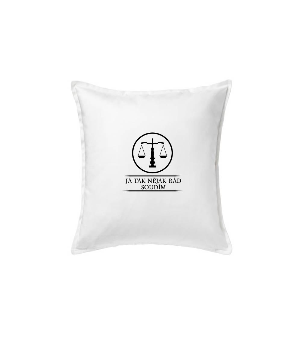 Já tak nějak rád/a soudím