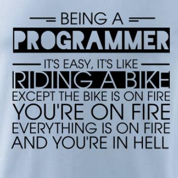 Being a programmer - bike Being a programmer - bike