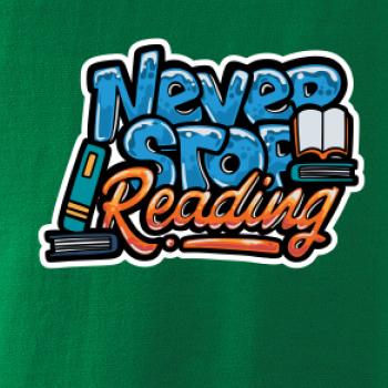 Never stop reading
