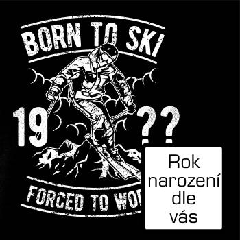Born To Ski (vlastní ročník) Born To Ski (vlastní ročník)