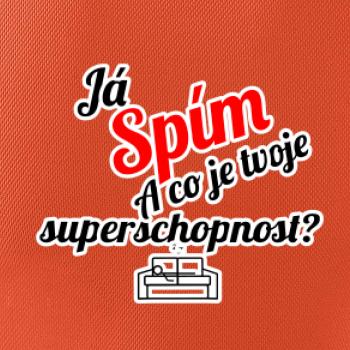 Já spím - tvoje superschopnost? šikmý nápis