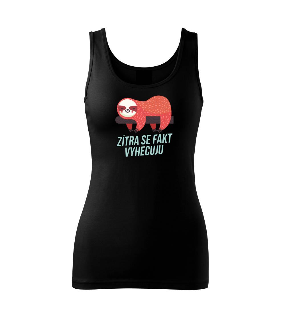 Zítra se fakt vyhecuju
