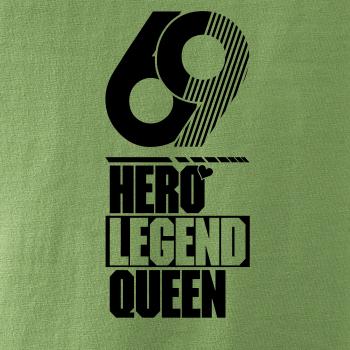 Hero, Legend, King x Queen 1969