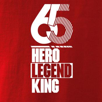Hero, Legend, King x Queen 1965