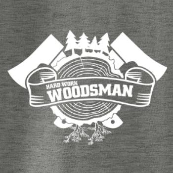 Hard Work Woodsman