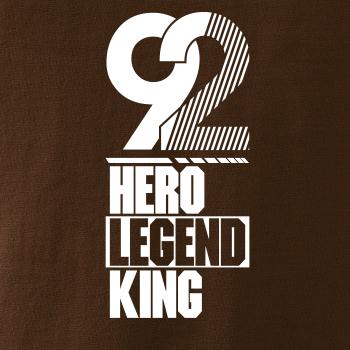 Hero, Legend, King x Queen 1992