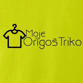 Moje origoš triko