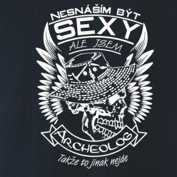 Nesnáším být sexy - archeolog