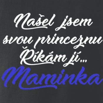 Našel jsem svou princeznu - maminka