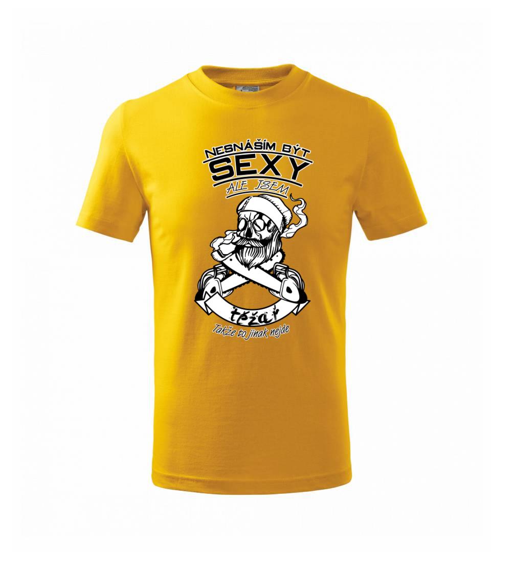 Nesnáším být sexy - těžař