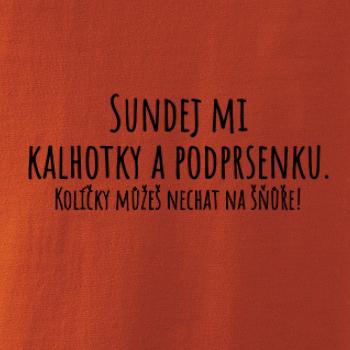 Sundej mi kalhotky a podprsenku