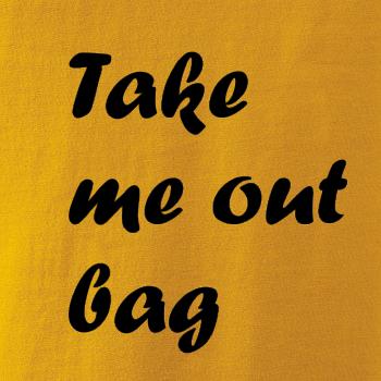 Take me out bag
