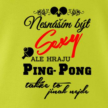 Nesnáším být Sexy - Ping Pong Nesnáším být Sexy - Ping Pong