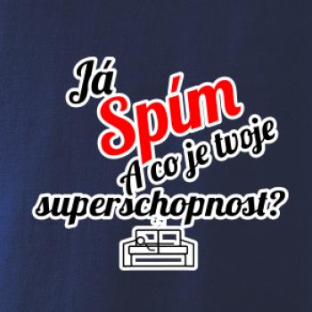 Já spím - tvoje superschopnost? šikmý nápis Já spím - tvoje superschopnost? šikmý nápis